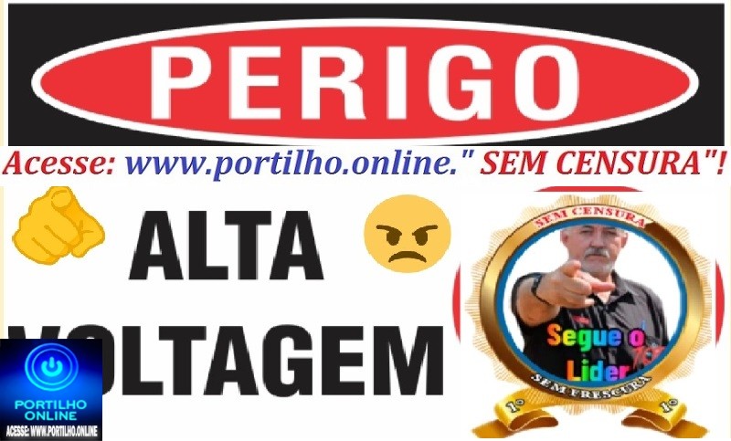 👉🚧😱🚔🚦🚑🚒👊😠😤Alerta! 🚨 Perigo ⚡😱🚔! Alta Tensão ⚡⚡⚡⚡