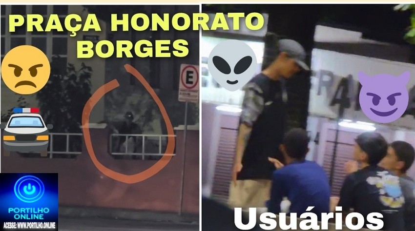 👉😡 Vídeo 👎🚨🚔📢🚧Praça Honorato Borges.🎷🪗🎺🎸 Portilho, boa tarde, nós estamos precisando da sua ajuda, novamente. Mais uma vez