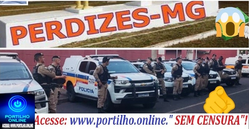👉🤔🚨😱🚓👀📢😜🚔⚖️💣🚬Perdizes. Organizações Criminosas – MPMG deflagra operações e cumpre mandados de prisão e de busca/apreensão em Araxá, Uberaba e Perdizes
