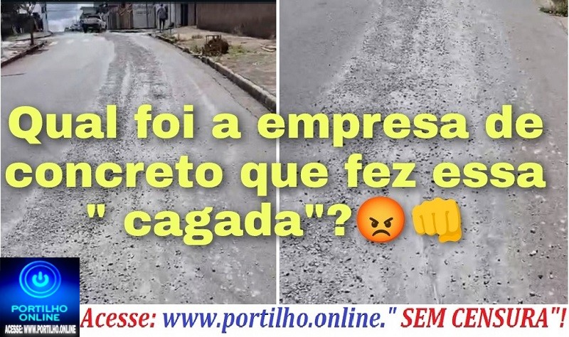 👉📢😡👊🎨🤔”Portílho . Olha a bagunça que o caminhão de concreto fez aqui no bairro São Vicente