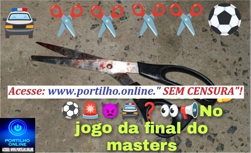 CHAMA 🔥 A POLÍCIA 🚨🚔!!!  TESOURADA No jogo da final do masters