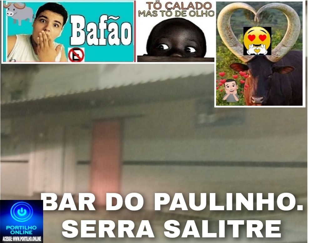 👉🤭😱🫵🍡🤔🍡🍻🍴🍺🐃🦬🐂Portilho bafão na Serra do Salitre! Quem é a nora da raba e do espeto?👀🫣🤭🍡🍡🍡