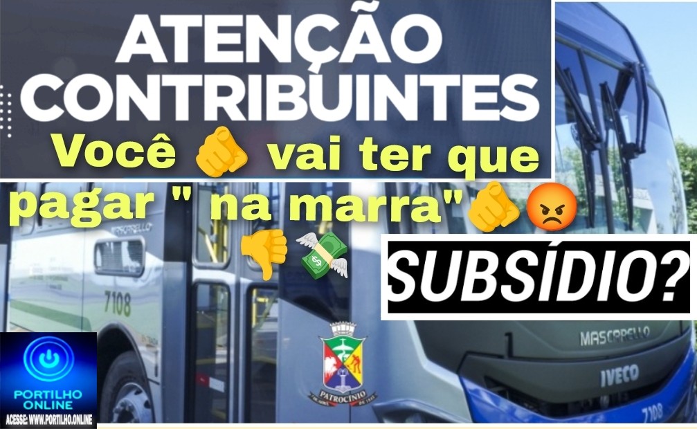 👉😡👎💸🤔Subsídios….Você 🫵 vai ter que pagar ” na marra”🫵😡👎💸