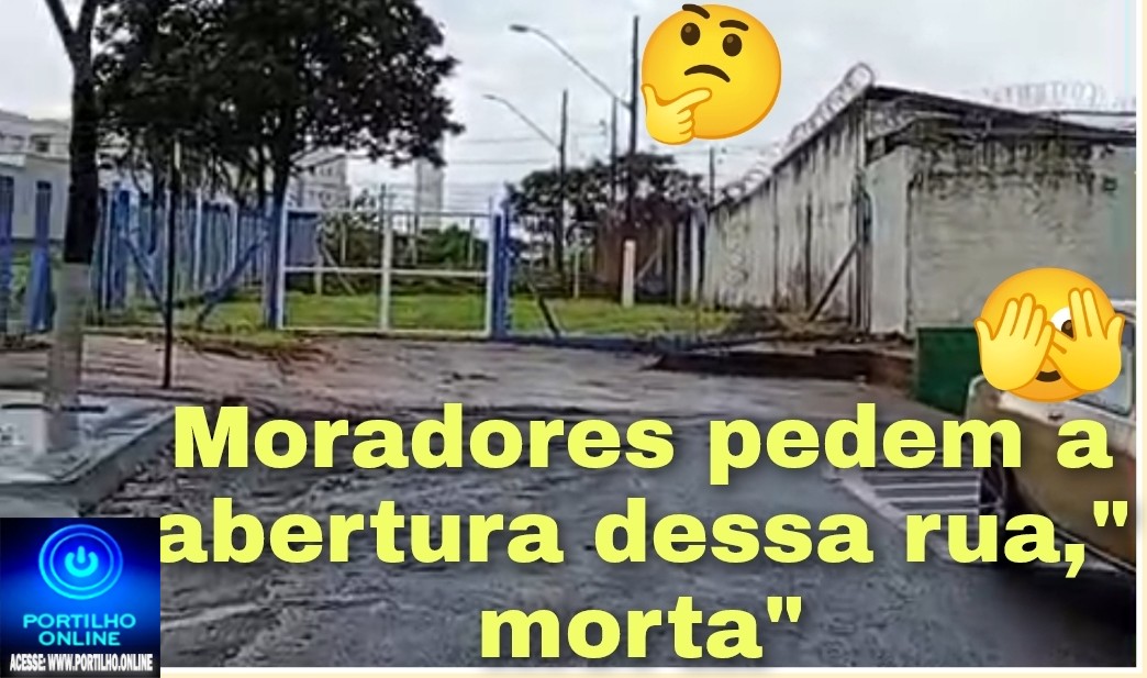  👉🫣🫣🤨🤔🤔🚧🚧🚥🚏🚥Portilho Bom dia! Estou te enviando estes vídeo Moradores pedem a abertura dessa rua,” morta”