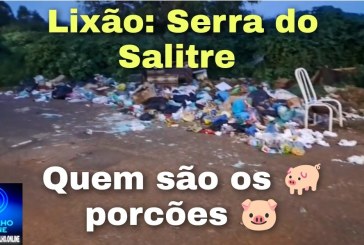 👉🐖🐷🫵🤮🤢Serra do Salitre: esse lixão são os próprios moradores que jogam.