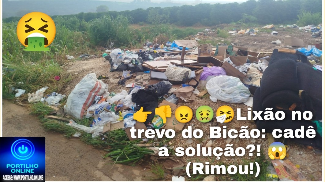 👉👎😠🤢🤧📢🫵😡😱👎Lixão no trevo do Bicão: cadê a solução?! 😱 (Rimou!)