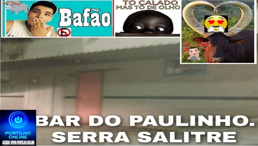 👉🤭😱🫵🍡🤔🍡🍻🍴🍺🐃🦬🐂Portilho bafão na Serra do Salitre! Quem é a nora da raba e do espeto?👀🫣🤭🍡🍡🍡