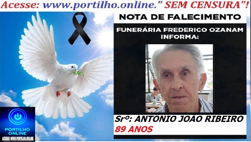 👉📢 😱😭😪⚰🕯😪 NOTA DE FALECIMENTO. FUNERÁRIA FREDERICO OZANAM INFORMA… Faleceu hoje em Patrocinio, o Srº: ANTÔNIO JOÃO RIBEIRO  89 ANOS