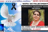 👉📢 😱😭😪⚰🕯😪 NOTA DE FALECIMENTO. FUNERÁRIA FREDERICO OZANAM INFORMA… Faleceu ontem em Barretos, a Srª:  SILVIANA DAS GRAÇAS RORIZ FERREIRA.  52 ANOS
