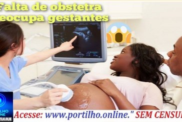 👉😱🩻🚨🚑😠🩼🤔 Portilho cadê o ultrassom e o médico obstetra? Secretaria de Saúde confirma