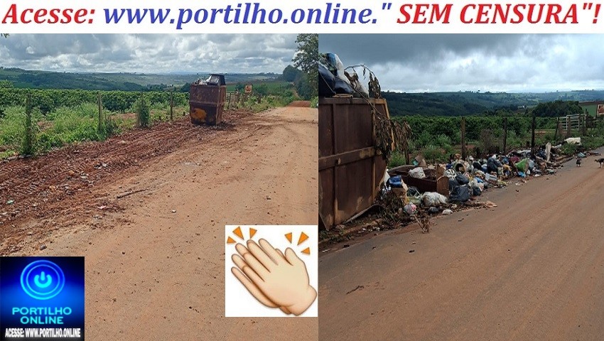 🚔👏🙌👍🤝🤢🤧🚧🧐O “chicote estralou” e a limpeza apareceu: Greville, Macaúba de Baixo e caçambas finalmente limpas