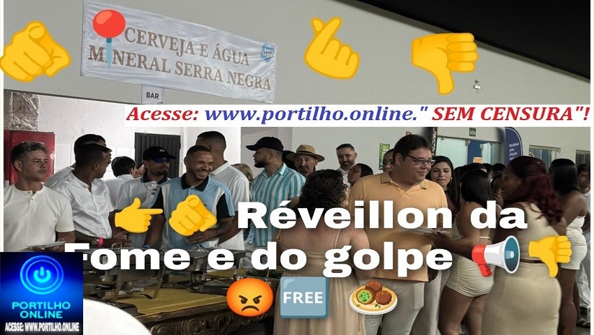 👉🫵 Réveillon da Fome e do golpe 📢👎😡🆓🧆🦷🕳️💵💸💰💳Réveillon da fome, da calabresa e 🧆 almôndegas revoltaram as vítimas