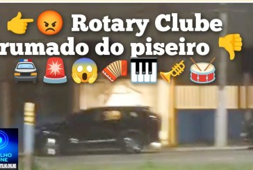 👉😡 Rotary Clube Brumado do piseiro 👎🚔🚨😱🪗🎹🎺🥁[01/02, Boa noite Portilho