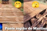 🫵🫣 Moradores da região de Martins agradecem as melhorias na ponte de madeira 🪓