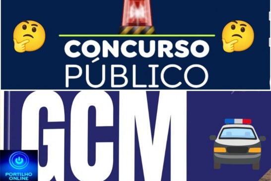 👉🤔🚔🚓🚨✍️🫵🤔Portilho KADÊ o concurso da Guarda Civil Municipal, Prefeito???