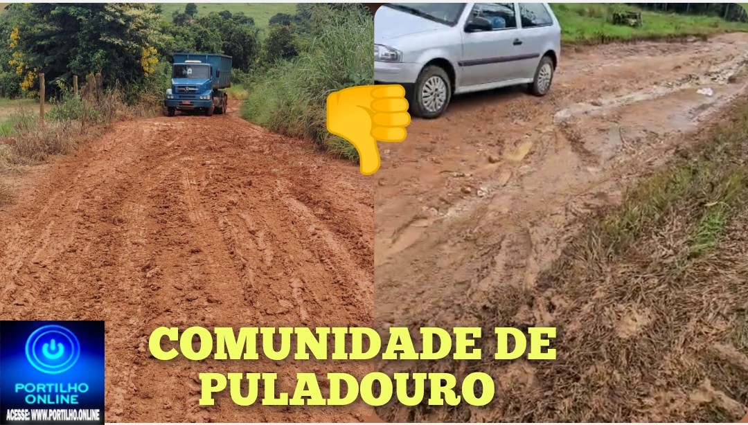 👉🕳🗣🛣🤔🚧👎🌨🌧Comunidade do Puladouro enfrenta dificuldades com estradas rurais em más condições