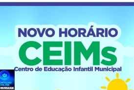 👉🙌👏 Notícias 🗞️ da prefeitura municipal..CEIMs passam a funcionar em novo horário para atender às famílias