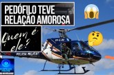 👉🧐😱🚁🚨🚔🚓🤔📢🫣Quem é o pedófilos que foi preso na ” operação helicóptero 🚁???