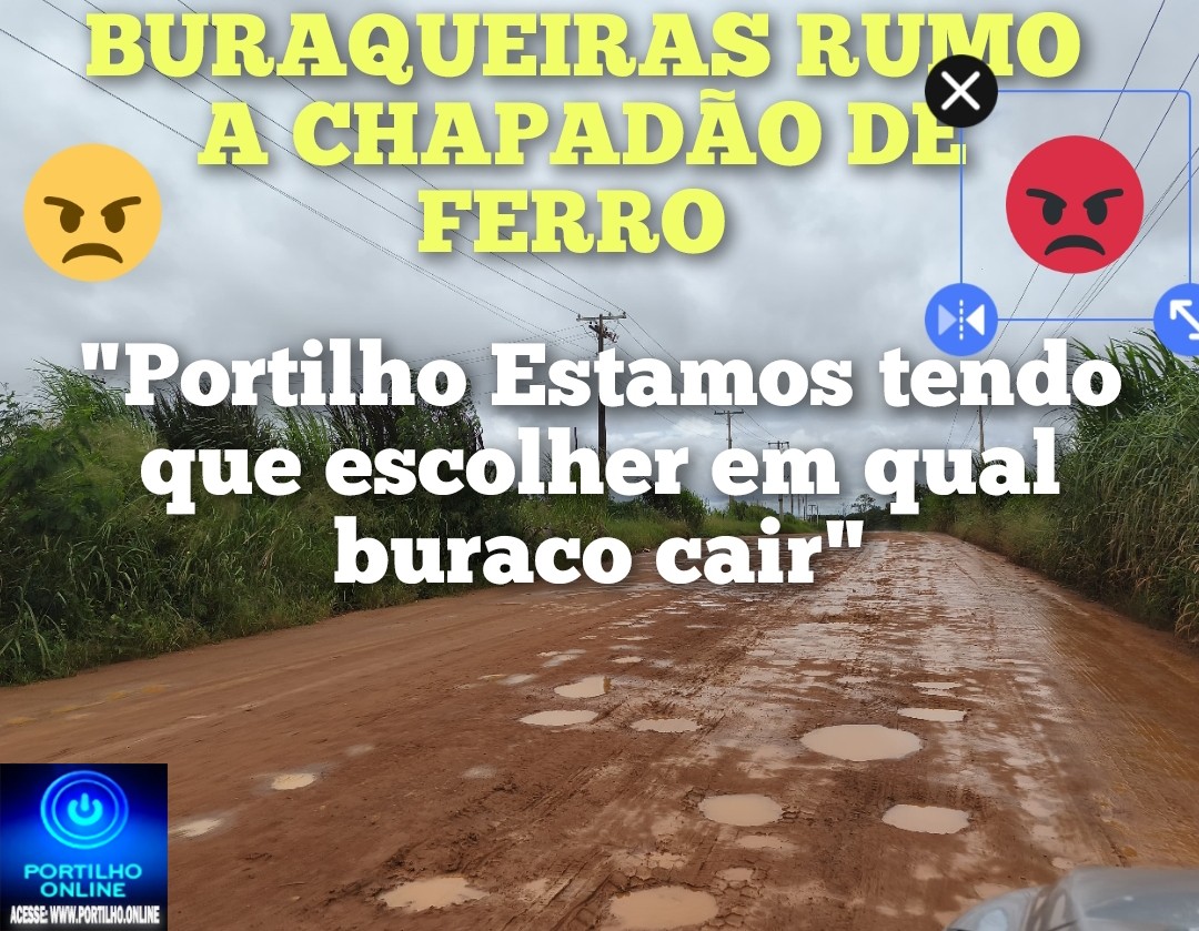 👉🏻🛣️👎🏻📢😡🫣🕳️🕳️🕳️Portilho olha aí as péssimas condições das estradas rurais 🛣️ 👎🏻 😱 📢 do esmeril