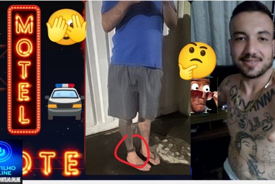 👉🏻😱 Vídeo 📢🤔🚨🏩💒 ” BO ” NO MOTEL… 👉📢👽🚔😱⚖💋👠🤔 👉🏻😱O presidiário Albino Alcântara Presidiário Albino TORNOZELEIRA ELETRÔNICA