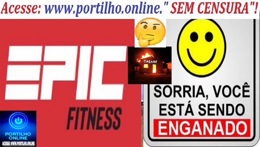 👉📢😱 🫵✍💪💊💉🤸🏋 Academia do ” tripé” informa… 😳😲💞👀💔💉👁Boa noite. PROPAGANDA ENGANOSA EPIC FITNESS PATROCÍNIO 