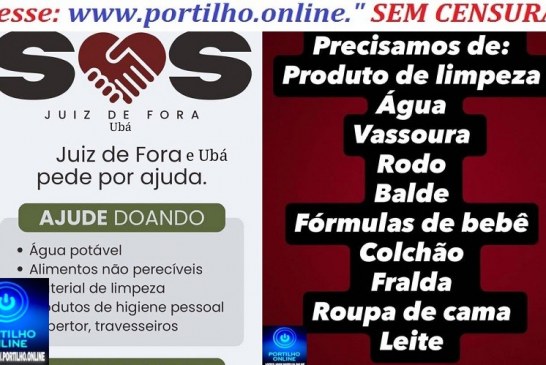 👉🤝👏👍😪🙏🙌🙌🙌SOS – Pedido de Ajuda: Juiz de Fora e Ubá precisam do nosso apoio neste momento!