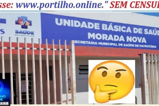 👉👉🫣🧐😱🤔Posto de saúde Morada Nova.🚑📢🩻🩺🩹💊💉 “Portilho gostaria que vc levasse essa reclamação pro prefeito Gustavo e pra secretaria de saúde”