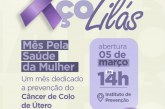 👉🏻🙌🏻🙌🏻🫶🏻📢🧬Março Lilás: mês dedicado à saúde da mulher.  Abertura: 05/03/2026, às 14h. Local: HC.  🩻🩺💊💉🔬