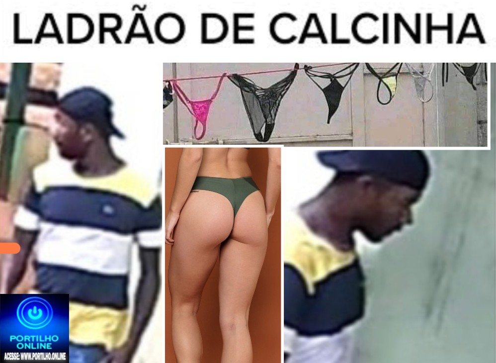 👉🏻🫵🏻🤔🚓🫣🚔👙🕵🏻Tarado! Ladrão de ” 📢👙calcinhas👙 ” e de residências na região de Esmeril