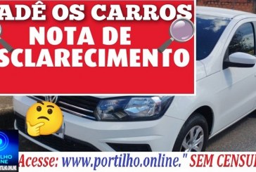 👉🏻🫵🏻🫣🧐🤔NOTA DE ESCLARECIMENTO 🔎🔍🚔💸⚖🕵🏻Cadê os carros? Qual despachante fez as ” tran$ferencia$?!😱👀.