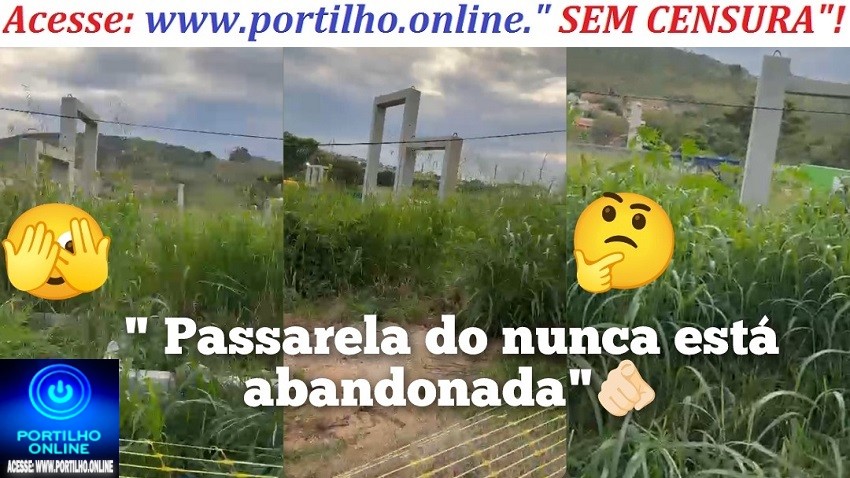 👉👀📢🚧🚏👎😱🚨🗣Passarela ”  do nunca” esta abandonada! 🚧 sem ou 100-9vidades.