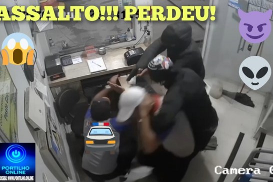 😱😱👀ASSALTO NO POSTO DE ⛽ COMBUSTÍVEL 🫵🏻!!!!🚨⚖🚧🕵️‍♀️🔍👹👿💳💸💶👺 PERDEU!!!! MÃOS NA CABEÇA!!! deita no chão!🤔