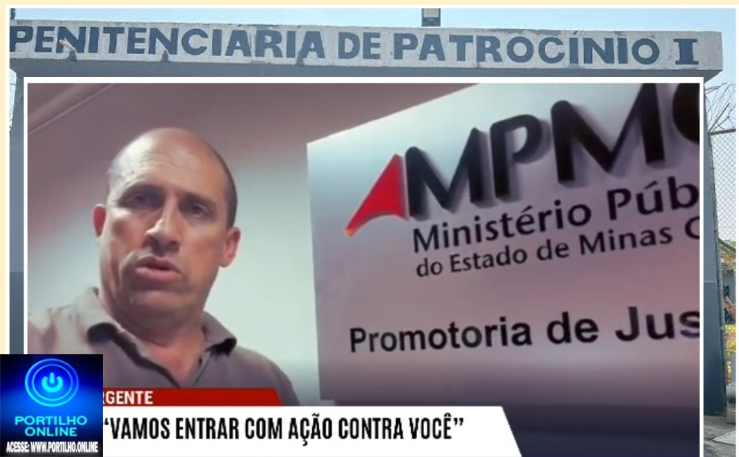 👉🏻🚔🚓 Denuncias…😱💀👹👺☠👉 “Patro-Mel”: início de motim na Penitenciária de Patrocínio, informa….
