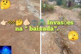 👉🏻🚧🤔🫵🏻⚖️🛣️ Invasões na ” baixada”.-bairro Manoel Nunes.