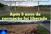 Residenci🫵🏻👉🏼👊🏻🤝🏠🏚🏢🏘🚓 Loteamento Residencial Florença, ao lado da chácara da APAE, é liberado após 8 anos de entravesal Florenza