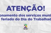 👉🏻🫵🏻🗣️ 🤔 🧐 😱🚨Notícias 🗞️ da prefeitura municipal…Funcionamento dos serviços municipais durante o feriado do Dia do Trabalhador