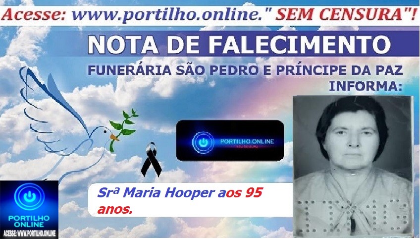 👉LUTO…⚰😔🕯😪😭FUNERÁRIA SAO PEDRO E PRÍNCIPE DA 🕊PAZ🕊🕊 INFORMAM…Faleceu em Belo Horizonte-MG a Srª Maria Hooper aos 95 anos.