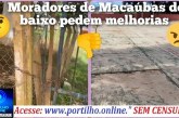 👉🏻🫵🏻😱 Quadra do ” degraus”🗣️🗣️🤔😠😤Moradores da comunidade de Macaúbas de Baixo pedem apoio ao prefeito Dr. Gustavo Brasileiro