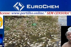 👉📢⚖👽🗣🚔😱🚨👀☠💀EUROCHEM CRIMINOSA!  Mortandade de peixes preocupa moradores e levanta questionamentos sobre fiscalização ambiental👽☠🐡🐟🐠