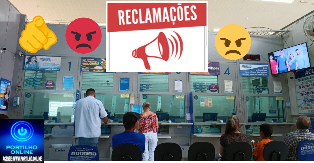 👉🏻👎🏻😡😤🤔💸😱🤑Portilho bom dia poderia registrar uma reclamação sobre a lotérica do Bernardão da morada nova?