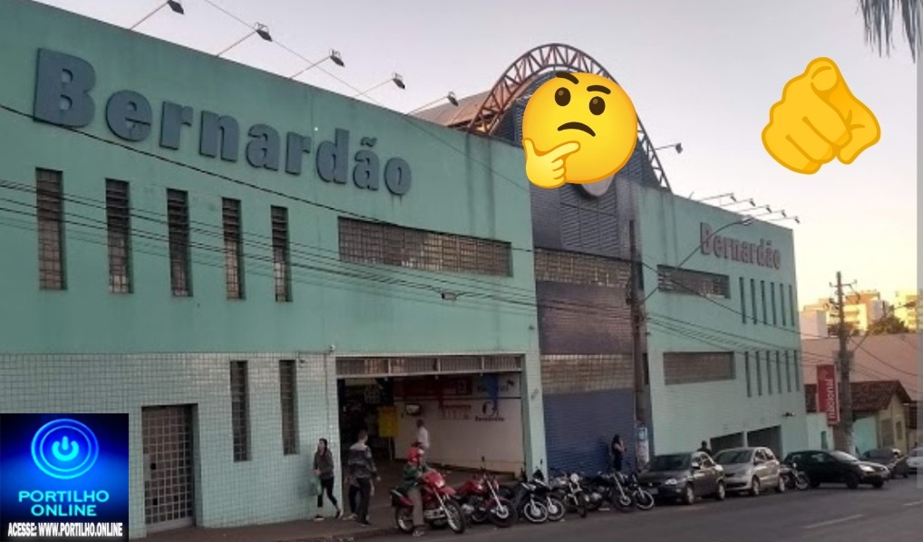 📢❓💵🙄⚖🛒🛒👊😱👎🧐Bernardão centro!!!Boa noite Portilho estou aqui no Bernardão centro.