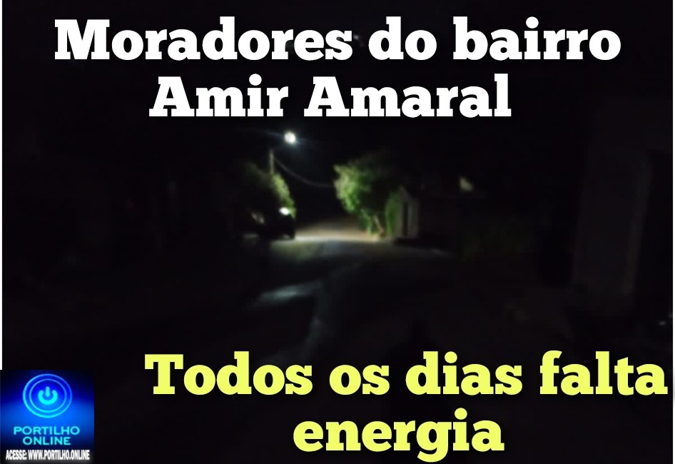 👉🏻🤔🚧 Cadê a energia?😱😠🔌🔦💡🕯️🏮👎🏻Portilho boa noite Venho pedir ajuda a você Pois não temos a quem recorrer mais
