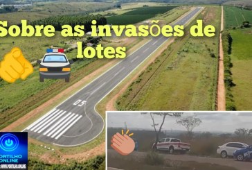 👉🏻✍🏻🫵🏻🚧🤝🚨😱Invasões de lotes e terrenos próximos ao aeroporto preocupam moradores e empresários