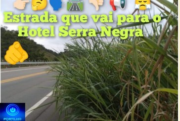 👉🏻🤔🗣️🛣️ 👎🏻 📢 😡 😠 😤 🫵🏻 🤝 Portilho faz uma matéria da estrada que vai para o Hotel Serra Negra 