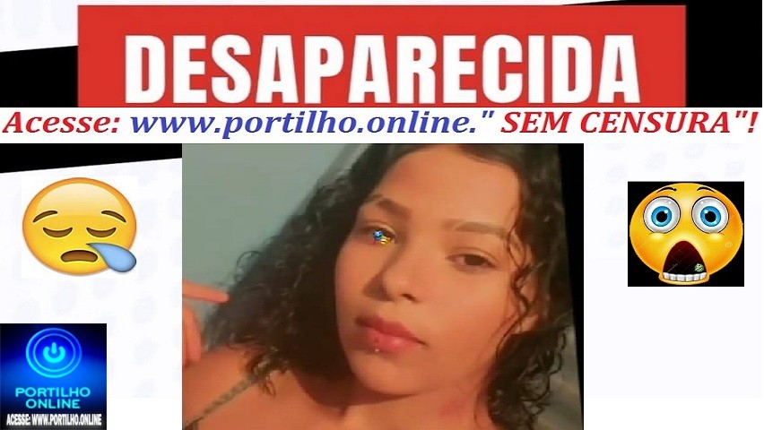 👉📢🚔🚨🔎🕵😪🚨🚒🚑 JOVEM DESAPARECIDA: 👉🫵 Thais Eliane de Brito Silva  19 anos