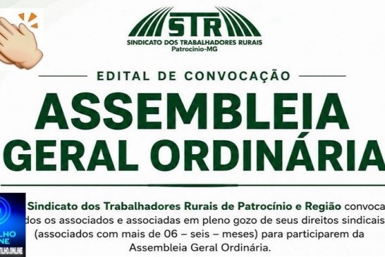 👉📢👍👏👍🤝✍ASSEMBLEIA GERAL ORDINÁRIA. EDITAL DE CONVOCAÇÃO.