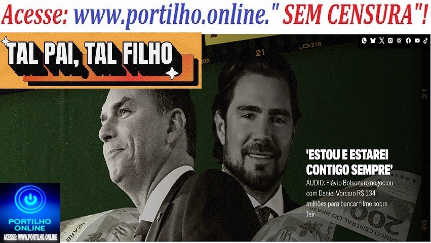 👉🗣⚖🚨📢🚔💰💸💵🎥📽🎨🎬ÁUDIO: Flávio Bolsonaro negociou com Daniel Vorcaro R$ 134 milhões para bancar filme sobre Jair