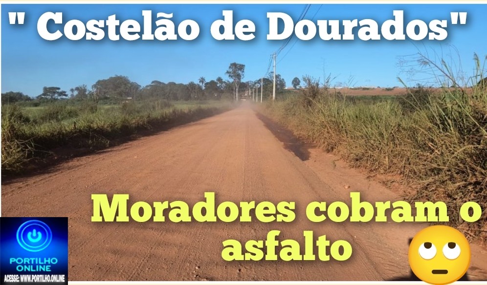 👉🏻🤔🛣️🫣🫵🏻🗣️🚧⛳Quando as estradas rurais 🫵 🫤 🫣 Dourados vái ser asfaltada?