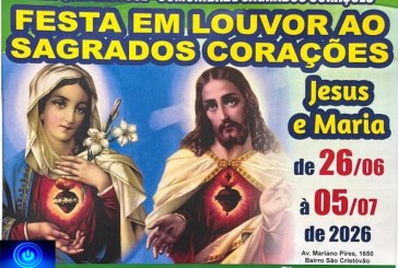 👉🙌👏👍✍⛪🕌🎊🎉GRANDIOSA FESTA RELIGIOSA EM LOUVORES: SAGRADO CORAÇÕES DE JESUS & MARIA… De 26 de junho a 05/07/26