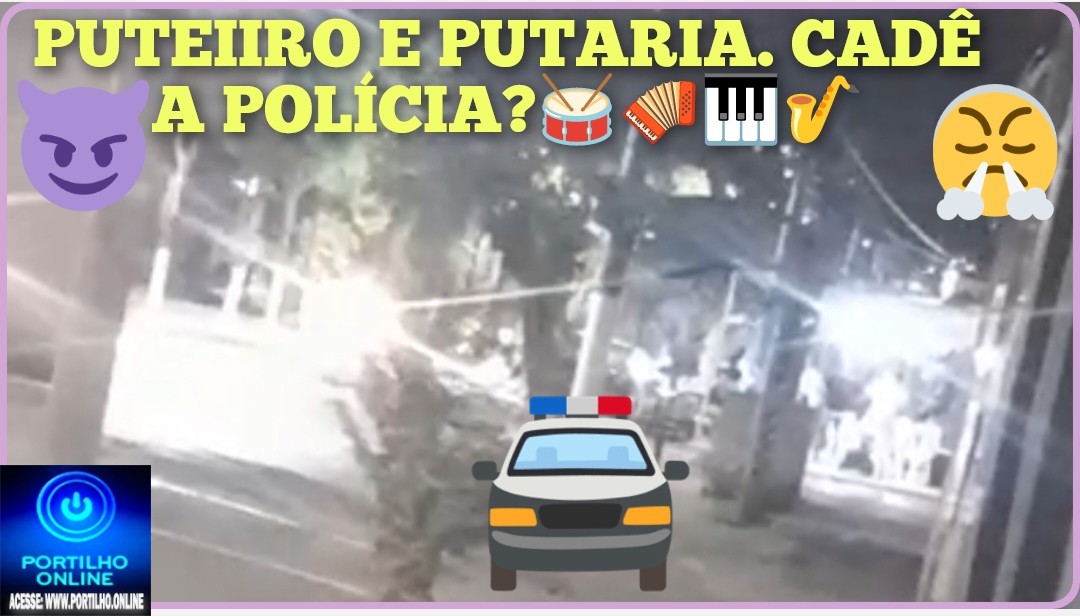 👉🏻🚔🫵🏻🚨😡😱🔇🧨🎇🥁🪗🎹🎷Puteiiro e putaria Cadê a polícia 🚔 🚓 🫵🏻 🚨 Esse é o vídeo do puteiro de esquina da avenida odir Aleixo só mudou os donos
